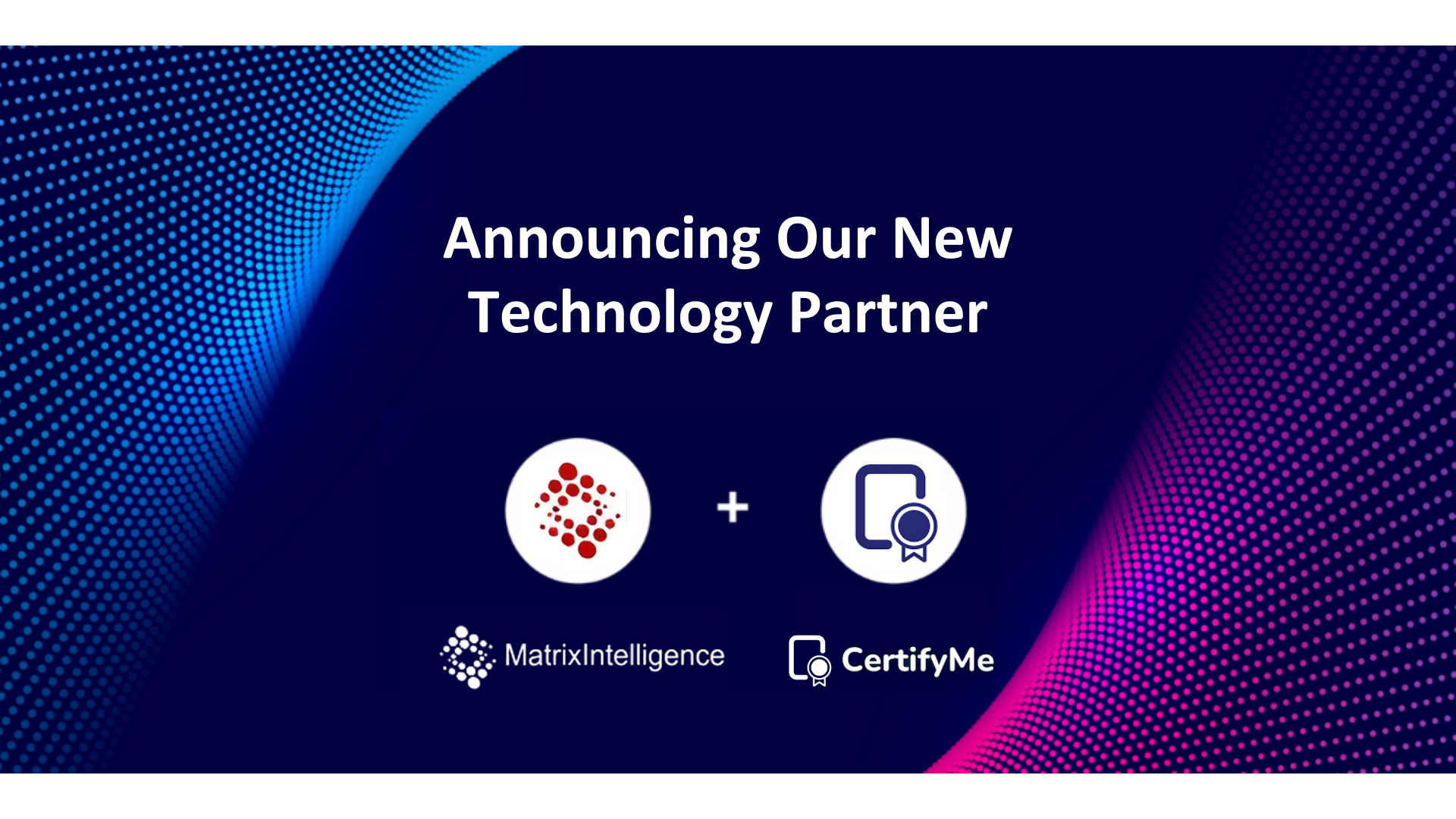 CertifyMe and Matrix Intelligence Unveil EduTranscript to Advance Transcript Management for North American Universities