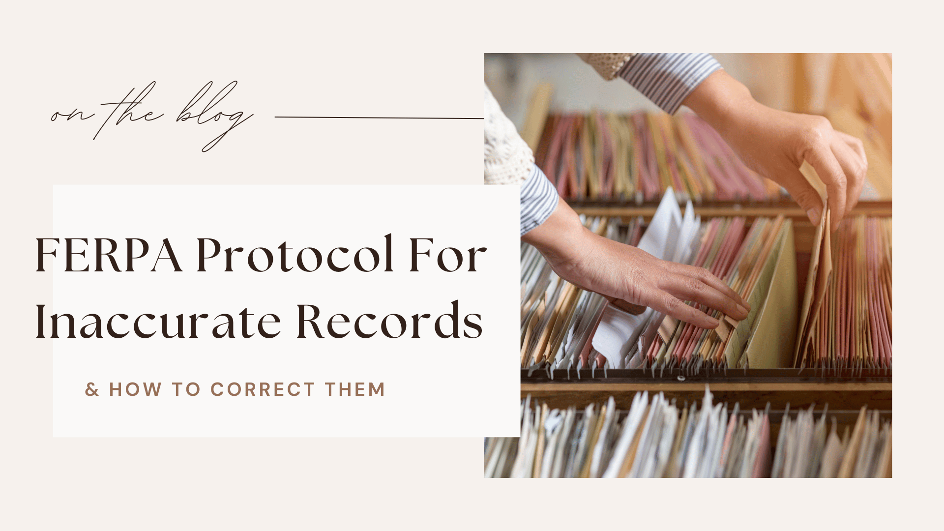 FERPA Protocol for Inaccurate Records: How to Correct Them